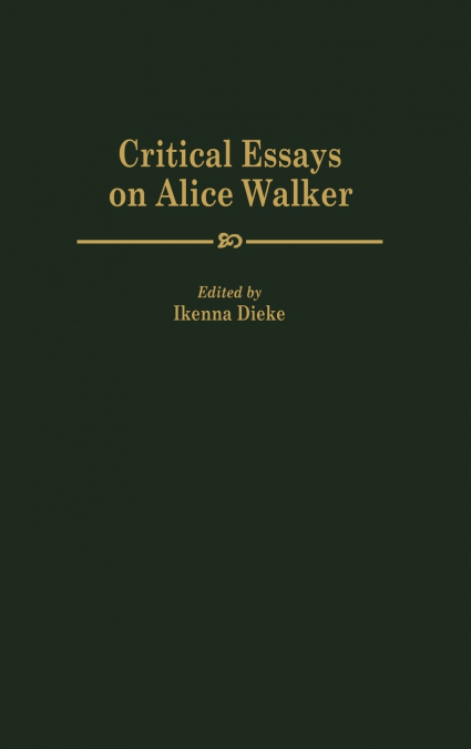 Critical Essays on Alice Walker