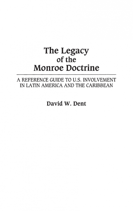 The Legacy of the Monroe Doctrine