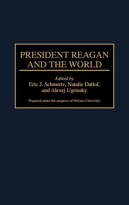 President Reagan and the World