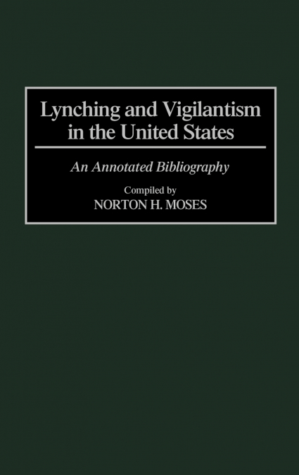 Lynching and Vigilantism in the United States