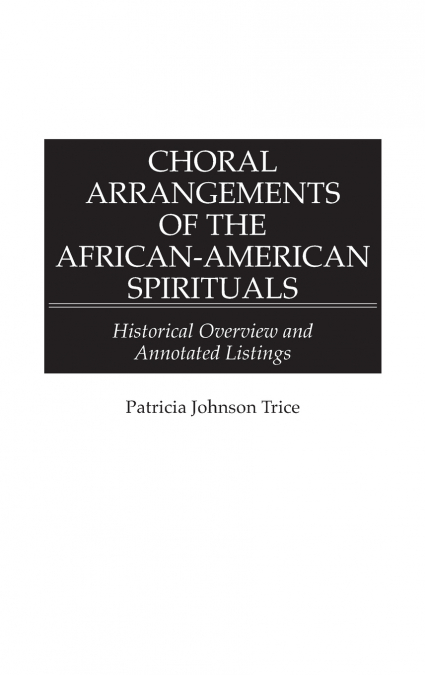 Choral Arrangements of the African-American Spirituals