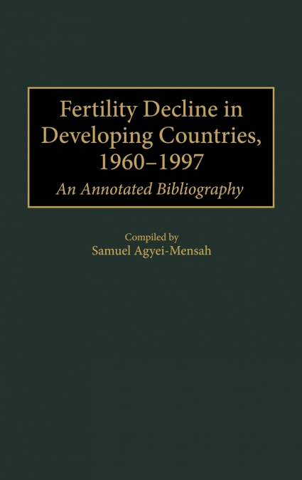 Fertility Decline in Developing Countries, 1960-1997
