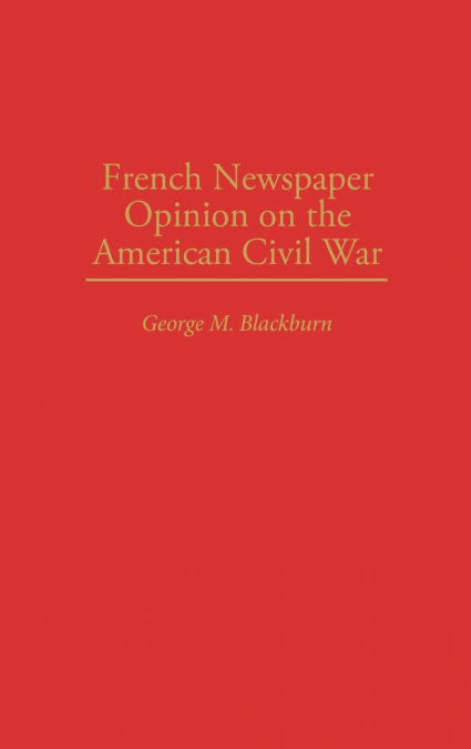 French Newspaper Opinion on the American Civil War