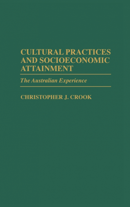 Cultural Practices and Socioeconomic Attainment