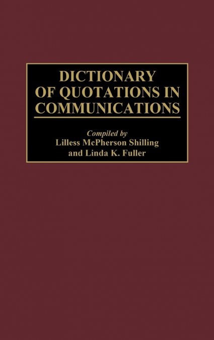 Dictionary of Quotations in Communications