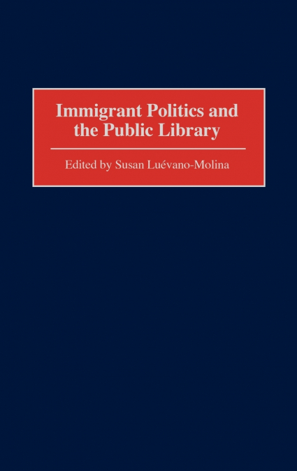 Immigrant Politics and the Public Library