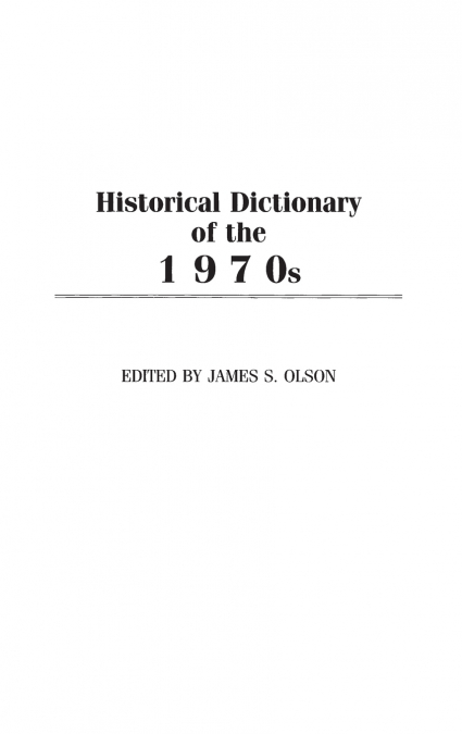 Historical Dictionary of the 1970s