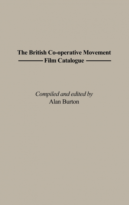 The British Co-Operative Movement Film Catalogue