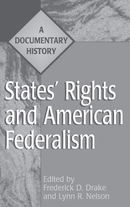 States’ Rights and American Federalism