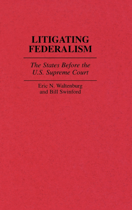 Litigating Federalism