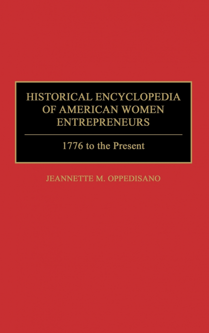 Historical Encyclopedia of American Women Entrepreneurs