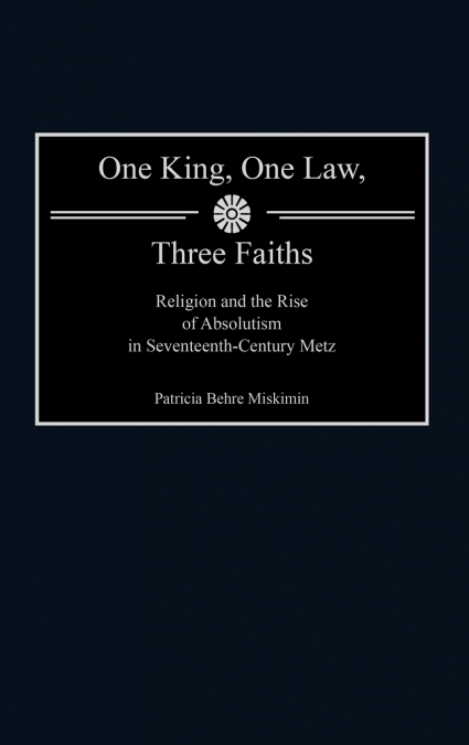One King, One Law, Three Faiths