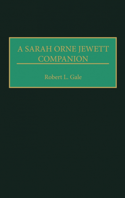 A Sarah Orne Jewett Companion