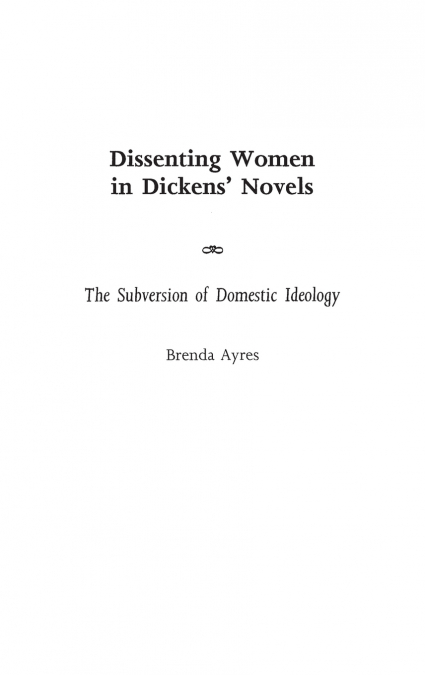 Dissenting Women in Dickens’ Novels