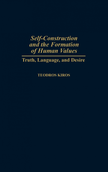 Self-Construction and the Formation of Human Values