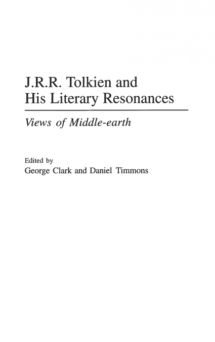 J.R.R. Tolkien and His Literary Resonances
