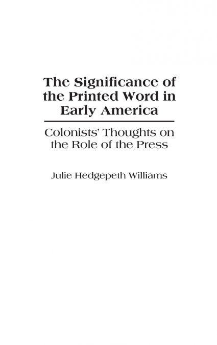 The Significance of the Printed Word in Early America