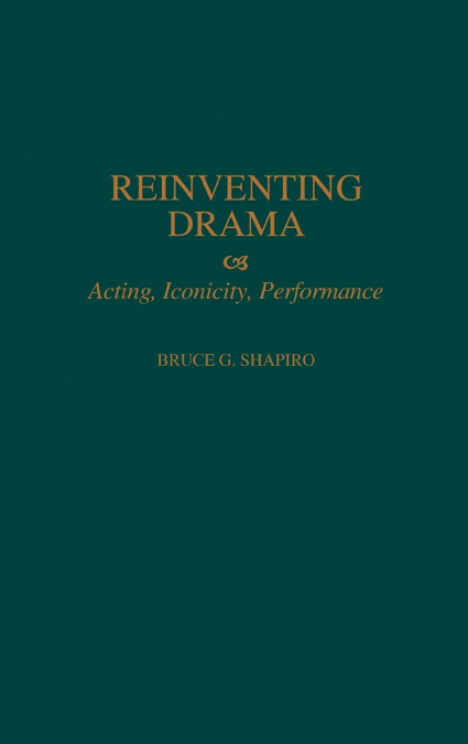 Reinventing Drama