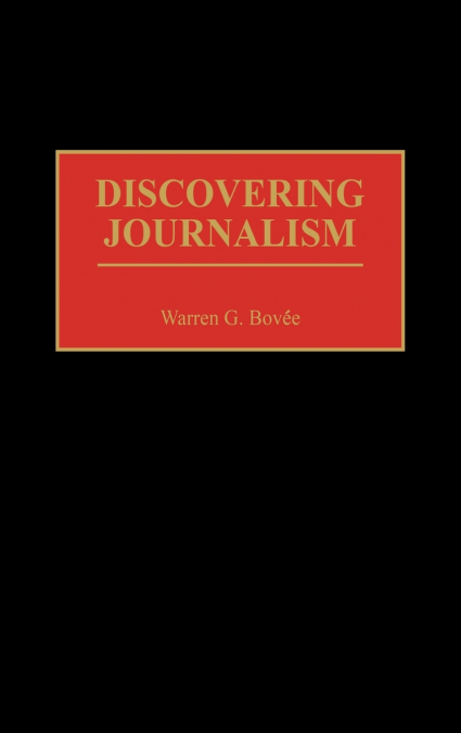 Discovering Journalism