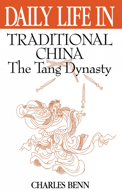 Daily Life in Traditional China