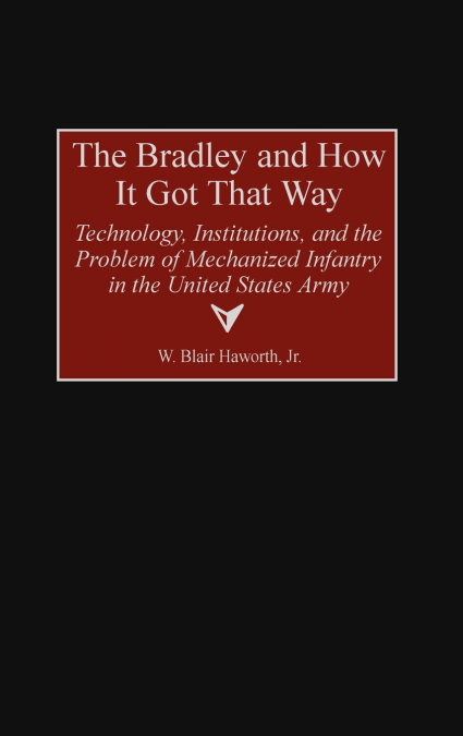 The Bradley and How It Got That Way