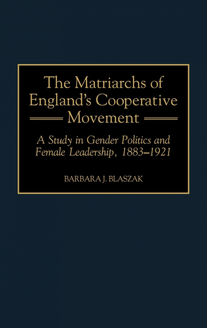Matriarchs of England’s Cooperative Movement