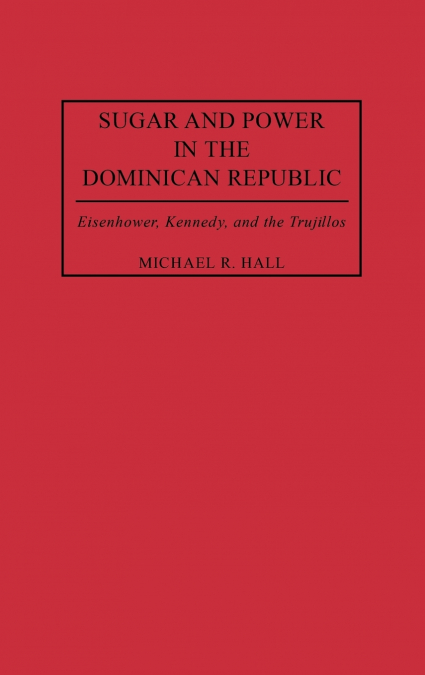 Sugar and Power in the Dominican Republic