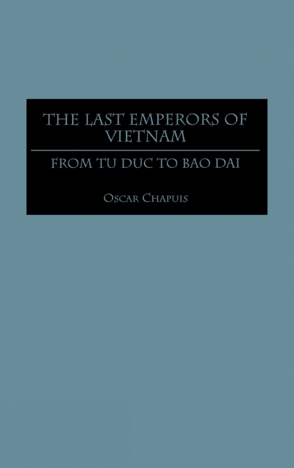 The Last Emperors of Vietnam