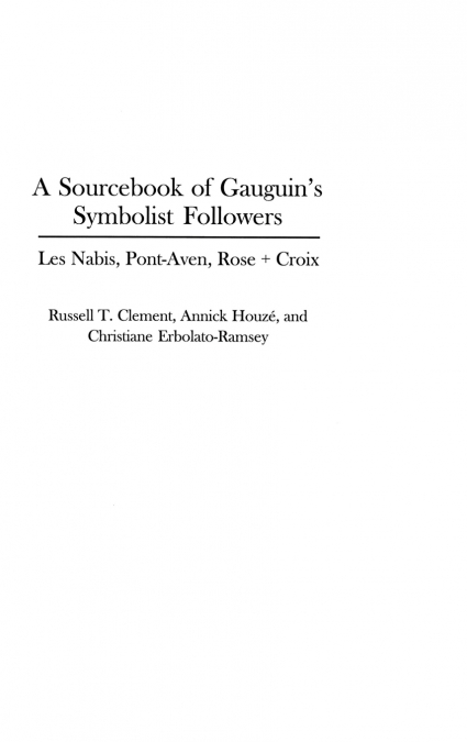 A Sourcebook of Gauguin’s Symbolist Followers