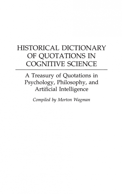 Historical Dictionary of Quotations in Cognitive Science