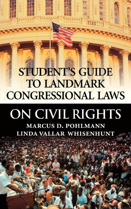 Student’s Guide to Landmark Congressional Laws on Civil Rights