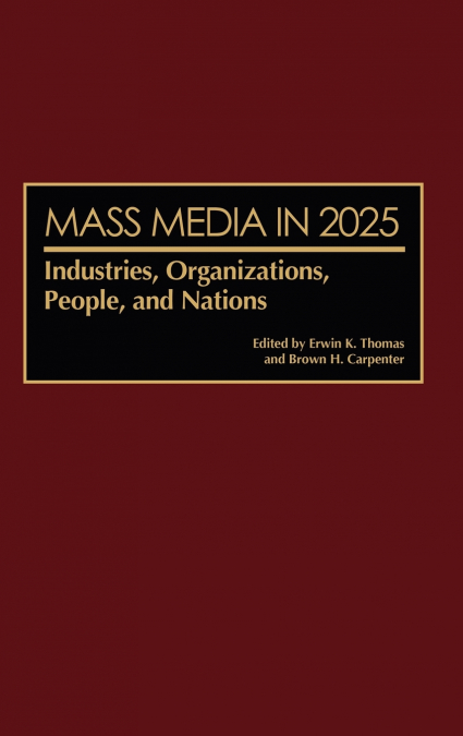 Mass Media in 2025