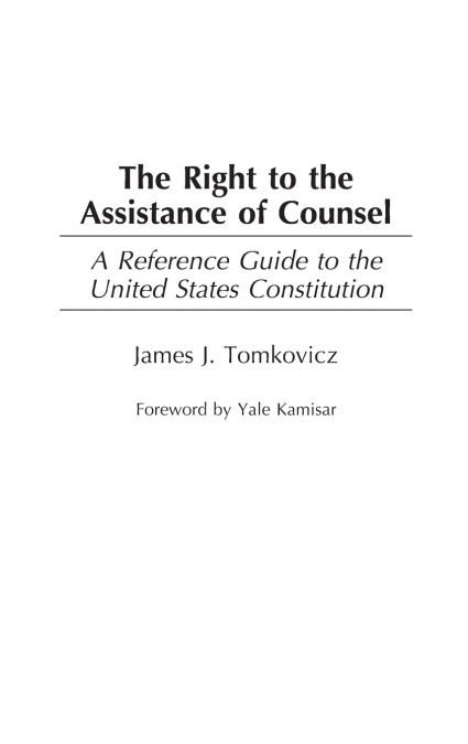 The Right to the Assistance of Counsel