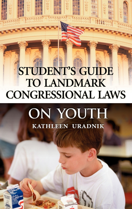 Student’s Guide to Landmark Congressional Laws on Youth