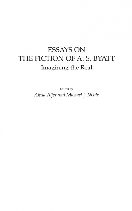 Essays on the Fiction of A. S. Byatt