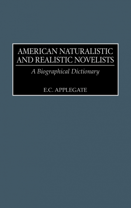 American Naturalistic and Realistic Novelists