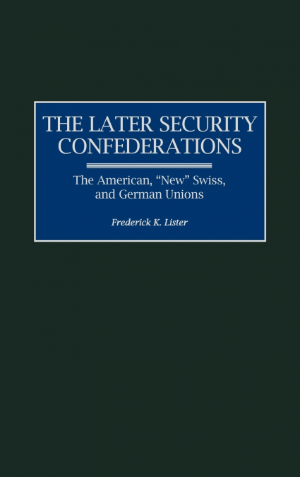 Later Security Confederations
