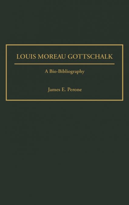 Louis Moreau Gottschalk
