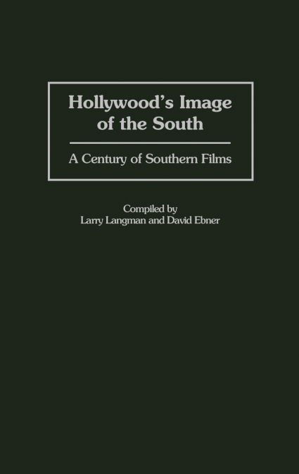 Hollywood’s Image of the South