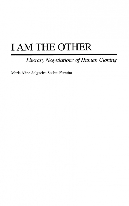 I Am the Other