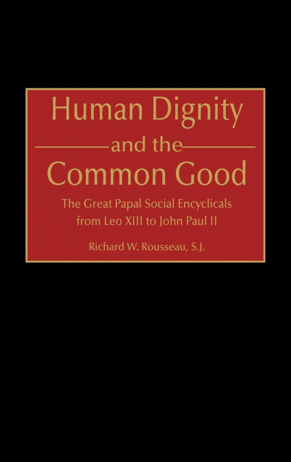 Human Dignity and the Common Good