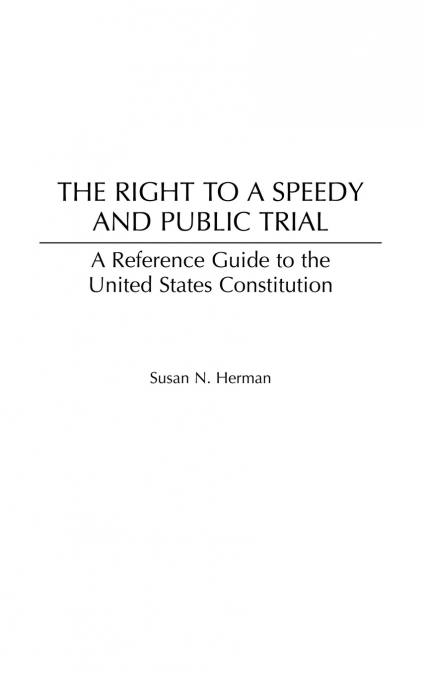 The Right to a Speedy and Public Trial