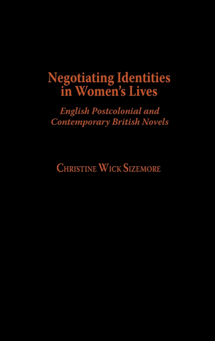 Negotiating Identities in Women’s Lives