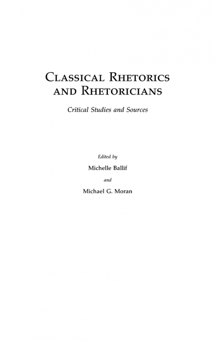 Classical Rhetorics and Rhetoricians
