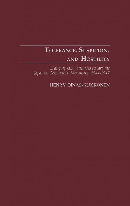 Tolerance, Suspicion, and Hostility