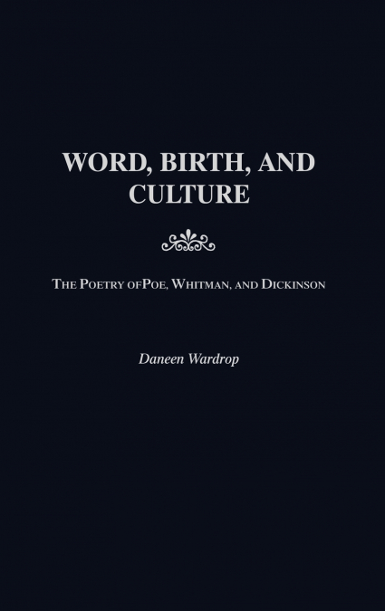Word, Birth, and Culture