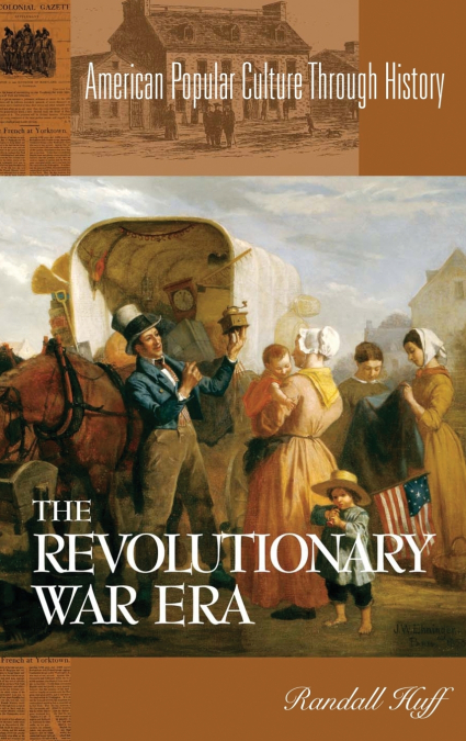 The Revolutionary War Era
