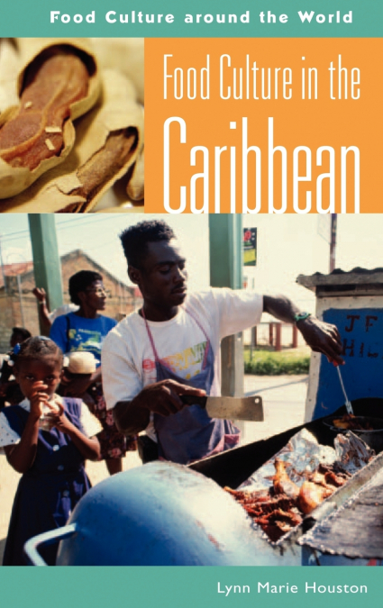 Food Culture in the Caribbean