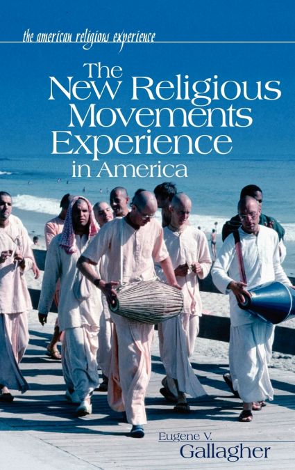 The New Religious Movements Experience in America