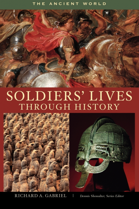 Soldiers’ Lives Through History